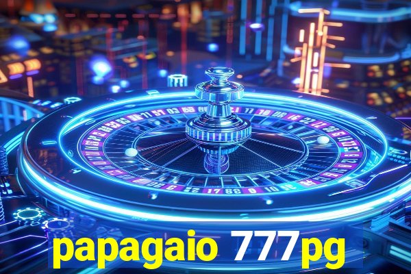 papagaio 777pg